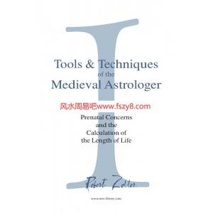 Robert Zoller Tools&TechniquesoftheMedievalAstrologer1PDF电子书110页 Robert Zoller Tools&Techniq