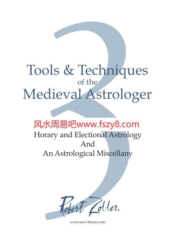 Robert Zoller Tools&TechniquesoftheMedievalAstrologer3PDF电子书77页 Robert Zoller Tools&TechniquesoftheM(图1)