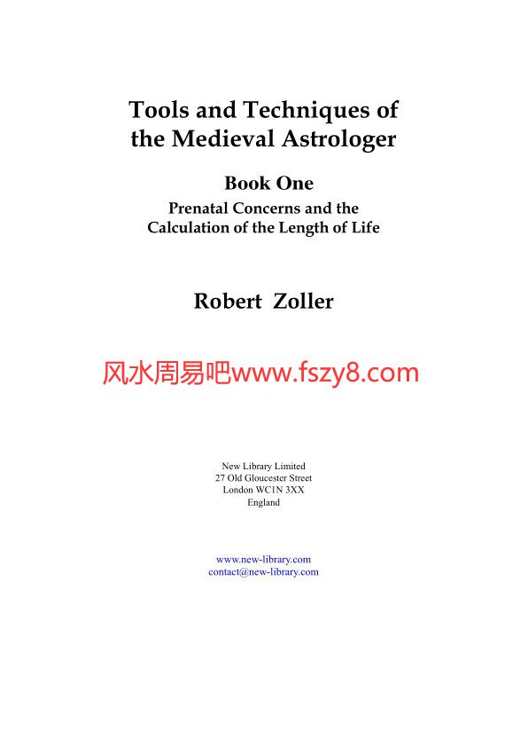 Robert Zoller Tools&TechniquesoftheMedievalAstrologer1PDF电子书110页 Robert Zoller Tools&Techniquesofthe(图2)