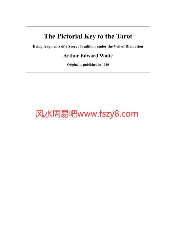 A-E-Waite-ThePictorialKeytotheTarotPDF电子书籍138页 A-E-Waite-ThePictorialKeytotheTarot书籍扫描(图1)