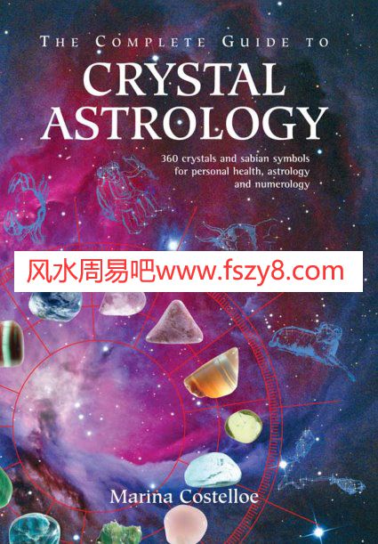 TheCompleteGuidetoCrystalAstrology-360CrystalsandSabianSymbolsEarthdancer,2007-PDF电子书籍226页 TheComple(图1)